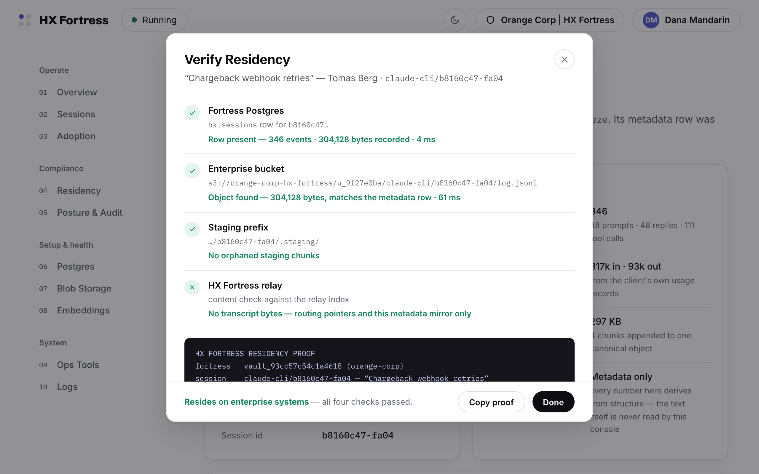 The Verify Residency dialog: four live checks against the fortress Postgres, the enterprise bucket, the staging prefix, and the HX Fortress relay, ending in a copyable proof block